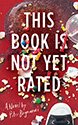 This Book is Not Yet Rated: Review by KL