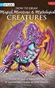 How to Draw Magical, Monstrous and Mythological Creatures: Review by CM