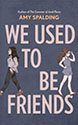We Used to Be Friends: Review by RH